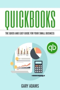 QuickBooks The Quick and Easy Guide